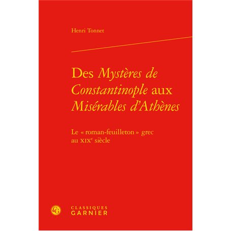 Des Mystères de Constantinople aux Misérables d'Athènes