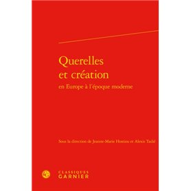 Querelles et création