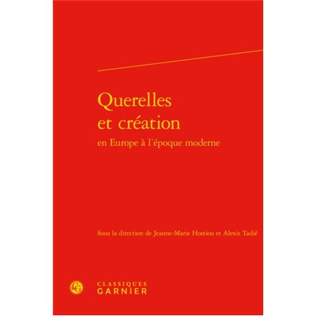 Querelles et création