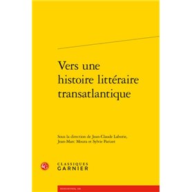 Vers une histoire littéraire transatlantique