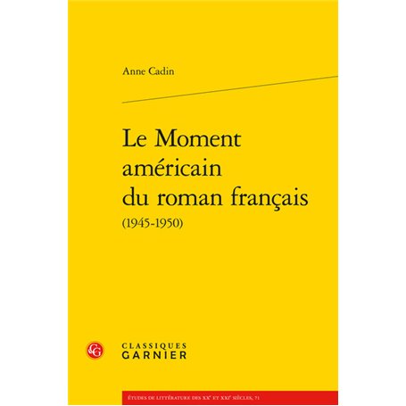 Le Moment américain du roman français