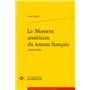 Le Moment américain du roman français