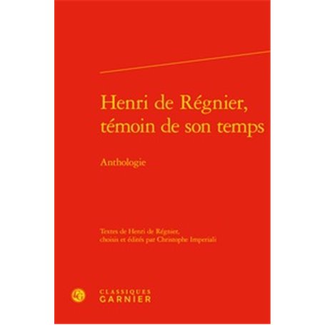 Henri de Régnier, témoin de son temps