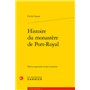 Histoire du monastère de Port-Royal