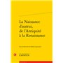 La Naissance d'autrui, de l'Antiquité à la Renaissance