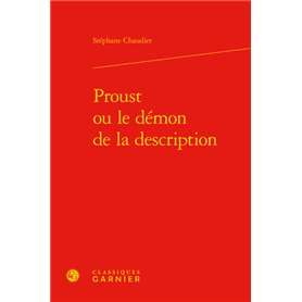 Proust ou le démon de la description