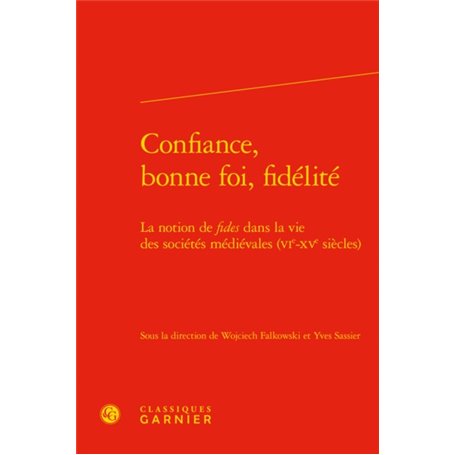 Confiance, bonne foi, fidélité