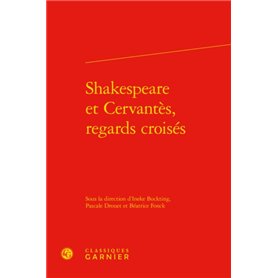 Shakespeare et Cervantès, regards croisés