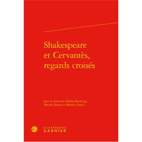 Shakespeare et Cervantès, regards croisés