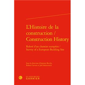 L'Histoire de la construction / Construction History