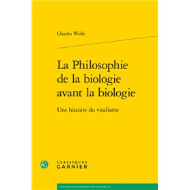 La Philosophie de la biologie avant la biologie