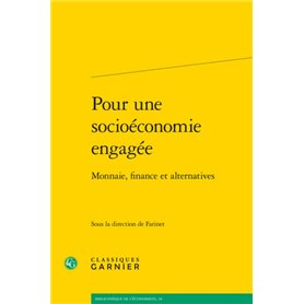 Pour une socioéconomie engagée