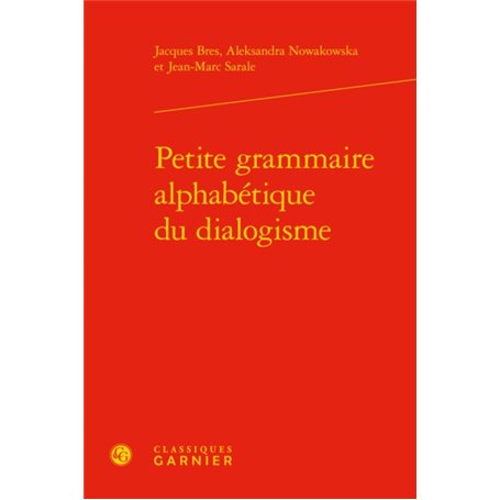 Petite grammaire alphabétique du dialogisme