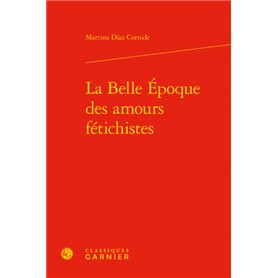 La Belle Époque des amours fétichistes