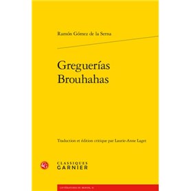 Greguerías / Brouhahas