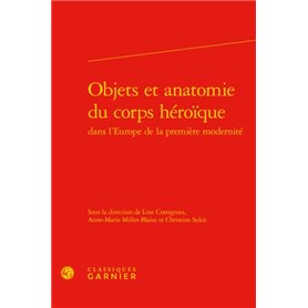 Objets et anatomie du corps héroïque