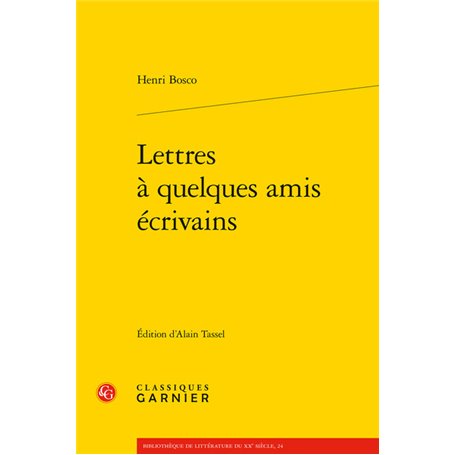 Lettres à quelques amis écrivains