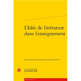 L'Idée de littérature dans l'enseignement