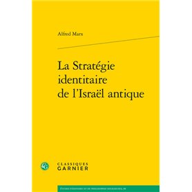 La Stratégie identitaire de l'Israël antique