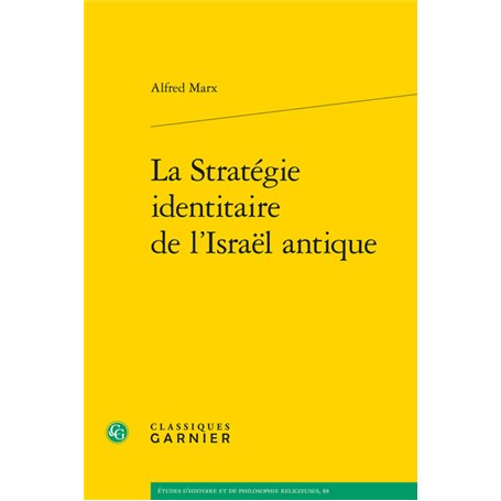 La Stratégie identitaire de l'Israël antique