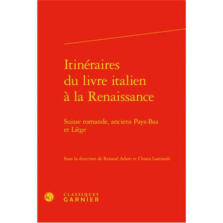 Itinéraires du livre italien à la Renaissance