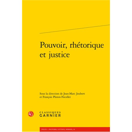 Pouvoir, rhétorique et justice