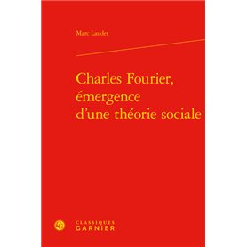 Charles Fourier, émergence d'une théorie sociale