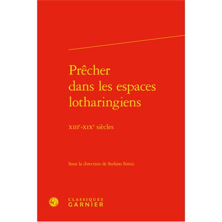 Prêcher dans les espaces lotharingiens