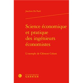 Science économique et pratique des ingénieurs économistes