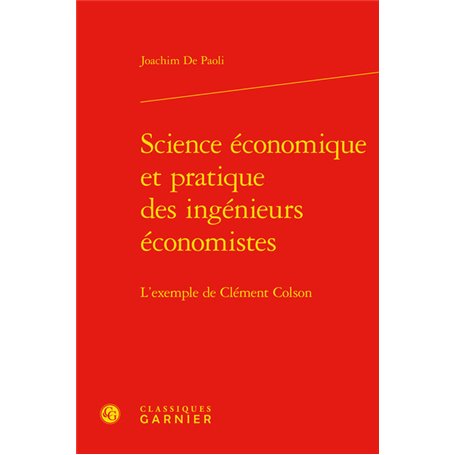 Science économique et pratique des ingénieurs économistes