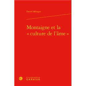 Montaigne et la « culture de l'âme »