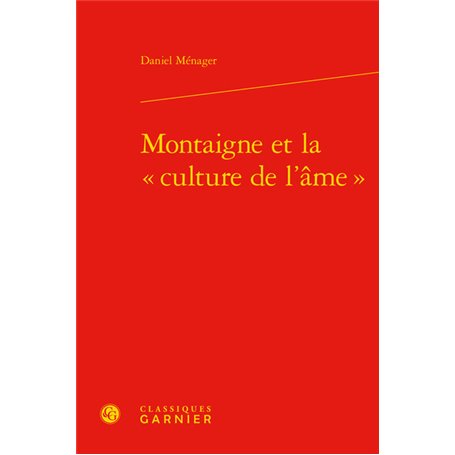 Montaigne et la « culture de l'âme »