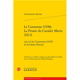 Le Camerone (1598), La Prison du Cavalier Marin (1612)