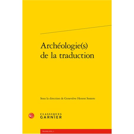 Archéologie(s) de la traduction