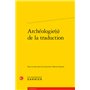 Archéologie(s) de la traduction