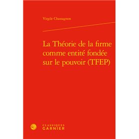 La Théorie de la firme comme entité fondée sur le pouvoir (TFEP)