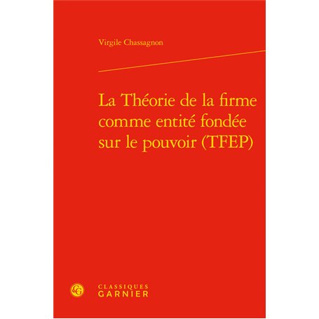 La Théorie de la firme comme entité fondée sur le pouvoir (TFEP)