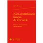 Kant, épistémologue français du XIXe siècle