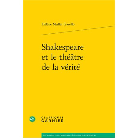 Shakespeare et le théâtre de la vérité