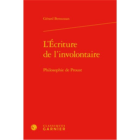 L'Écriture de l'involontaire