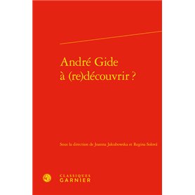 André Gide à (re)découvrir ?