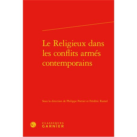 Le Religieux dans les conflits armés contemporains