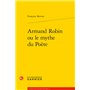 Armand Robin ou le mythe du Poète