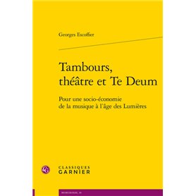Tambours, théâtre et Te Deum