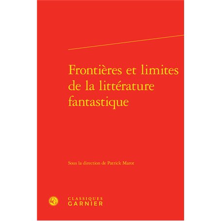 Frontières et limites de la littérature fantastique