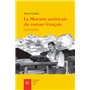 Le Moment américain du roman français