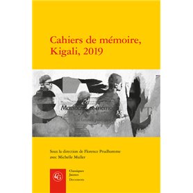 Cahiers de mémoire, Kigali, 2019