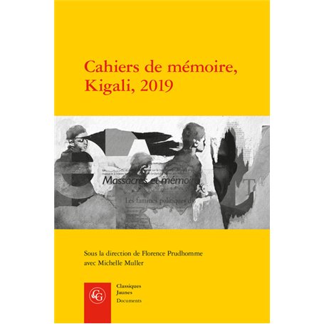 Cahiers de mémoire, Kigali, 2019