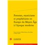 Femmes, mysticisme et prophétisme en Europe du Moyen Âge à l'époque moderne