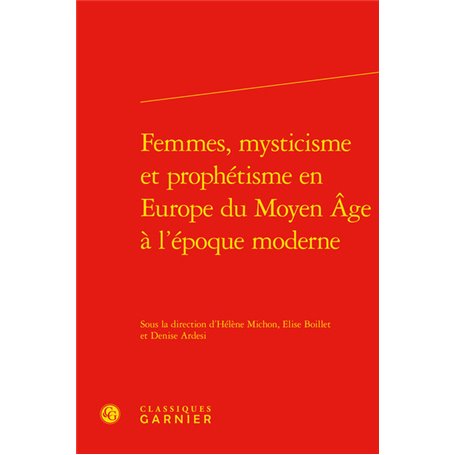 Femmes, mysticisme et prophétisme en Europe du Moyen Âge à l'époque moderne